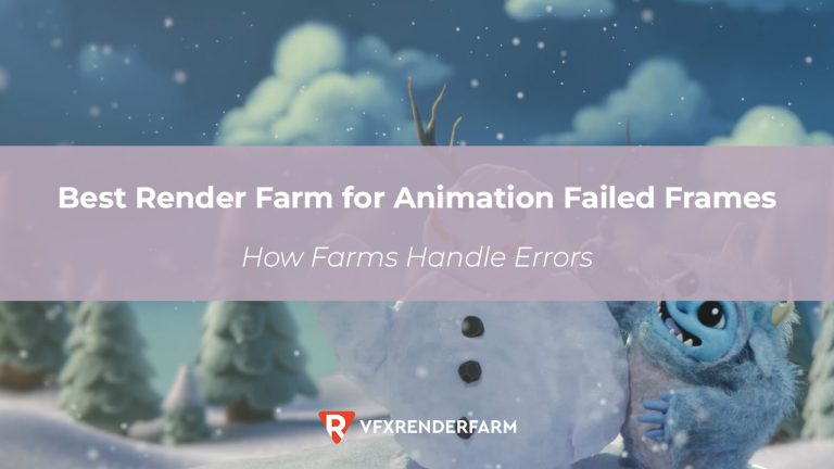 Best Render Farm for Animation Failed Frames: How Farms Handle Errors ...
