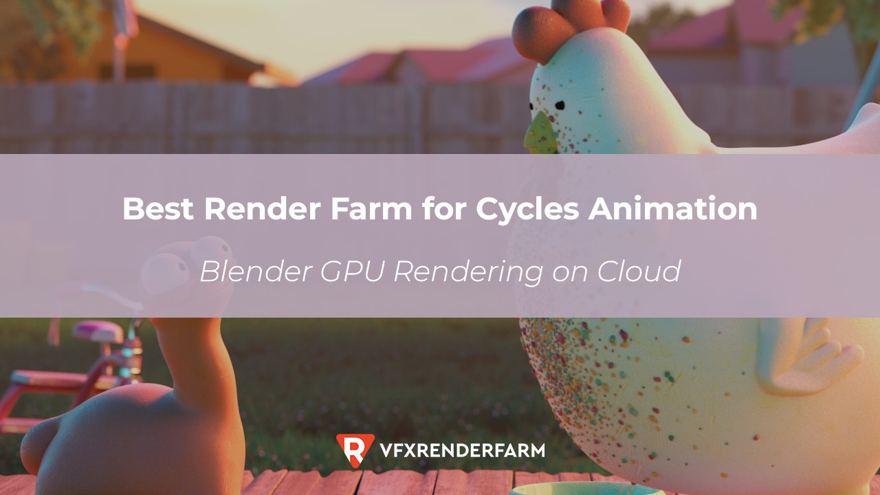 Best Render Farm for Cycles Animation: Blender GPU Rendering on Cloud