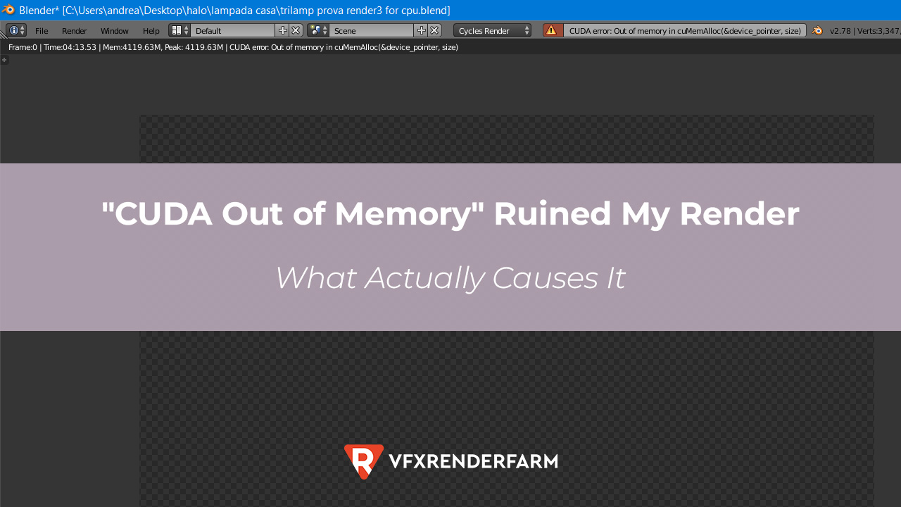 “CUDA Out of Memory” Ruined My Render. What Actually Causes It “CUDA Out of Memory” Ruined My Render. What Actually Causes It