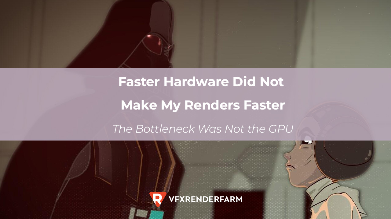 Faster Hardware Did Not Make My Renders Faster. The Bottleneck Was Not the GPU