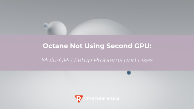 Octane Not Using Second GPU: 5 Proven Fixes for Worst Mistakes